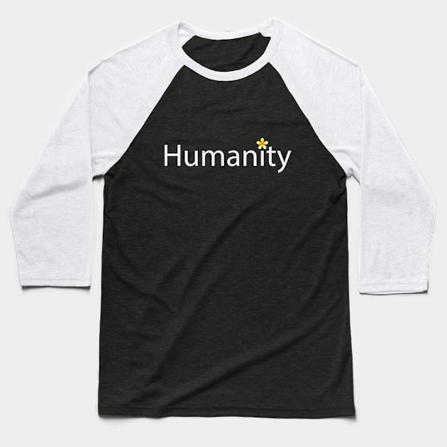 Humanity artistic fun design Baseball T-Shirt by BL4CK&WH1TE 